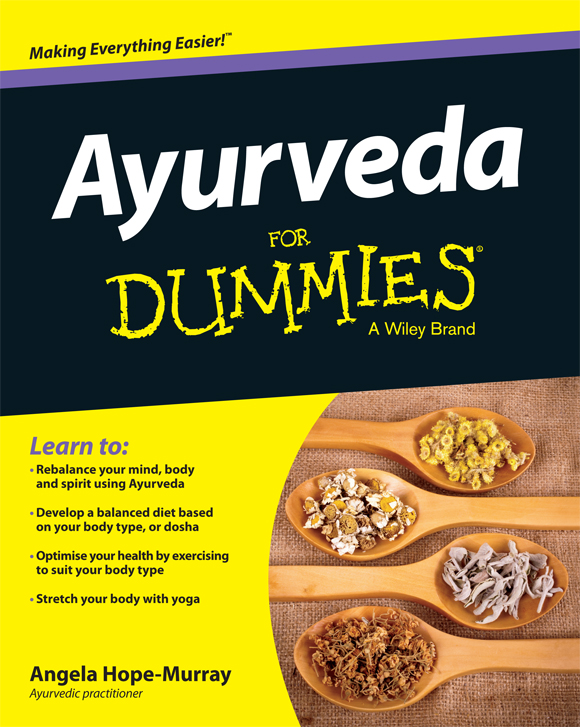 Ayurveda For Dummies Published by John Wiley Sons Ltd The Atrium - photo 1