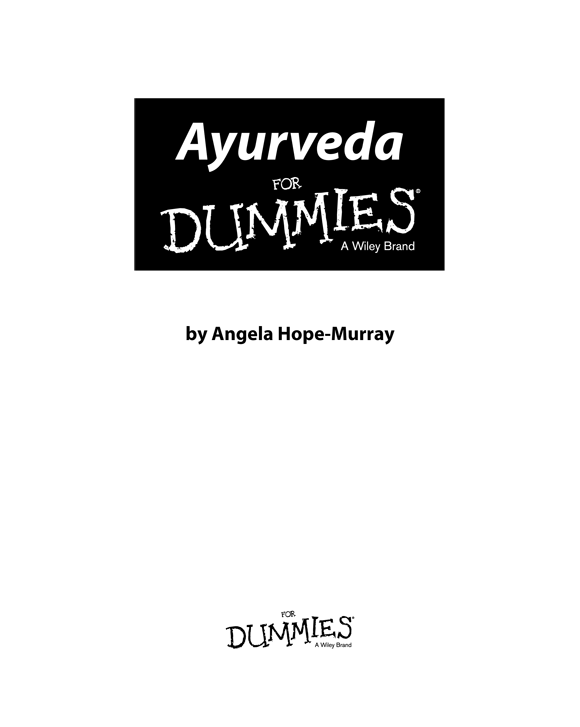 Ayurveda For Dummies Published by John Wiley Sons Ltd The Atrium - photo 2