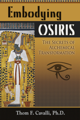 Cavalli Embodying Osiris: the secrets of alchemical integration