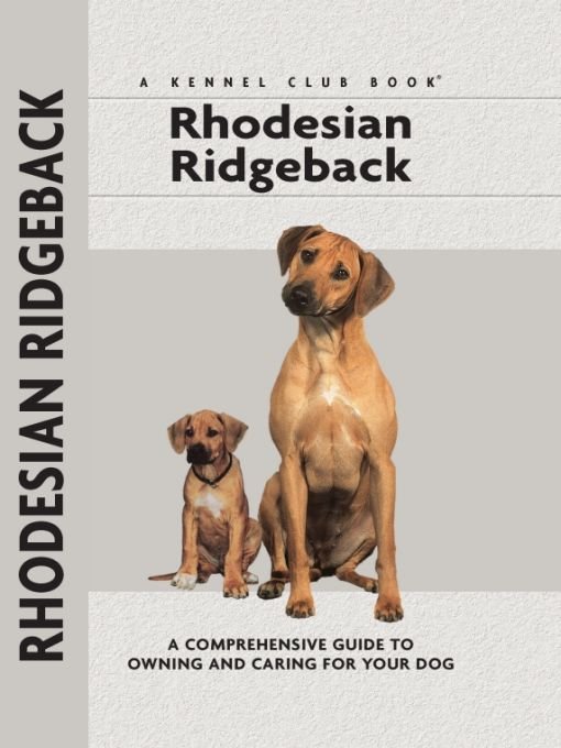 Table of Contents Physical Characteristics of the Rhodesian Ridgeback - photo 1