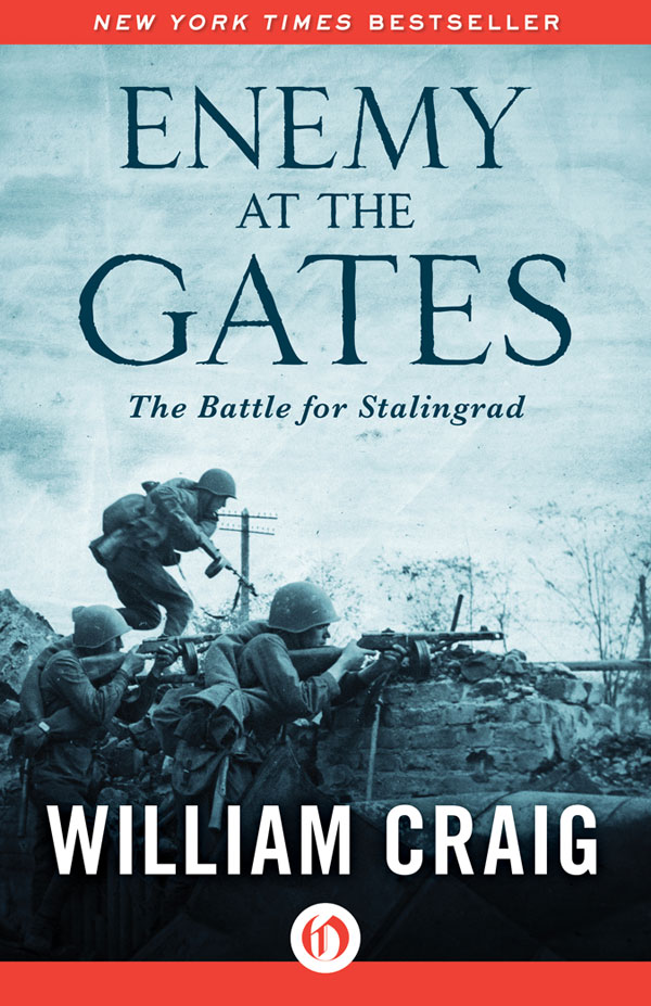 Enemy at the Gates The Battle for Stalingrad William Craig To my wife - photo 1