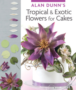 Dunn Alan Dunns Tropical & Exotic Flowers for Cakes