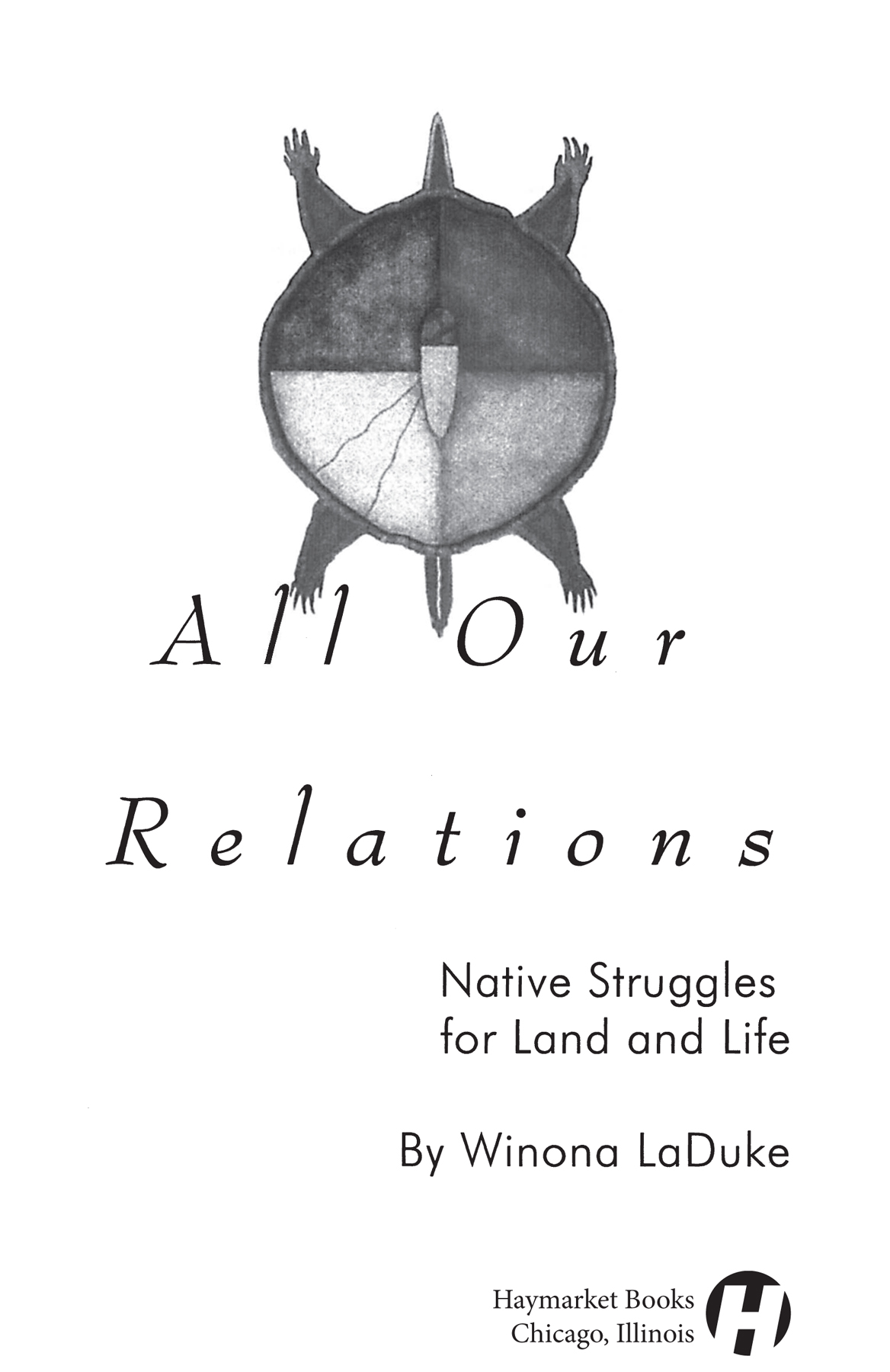 1999 Winona LaDuke First published 1999 by South End Press Cambridge - photo 2