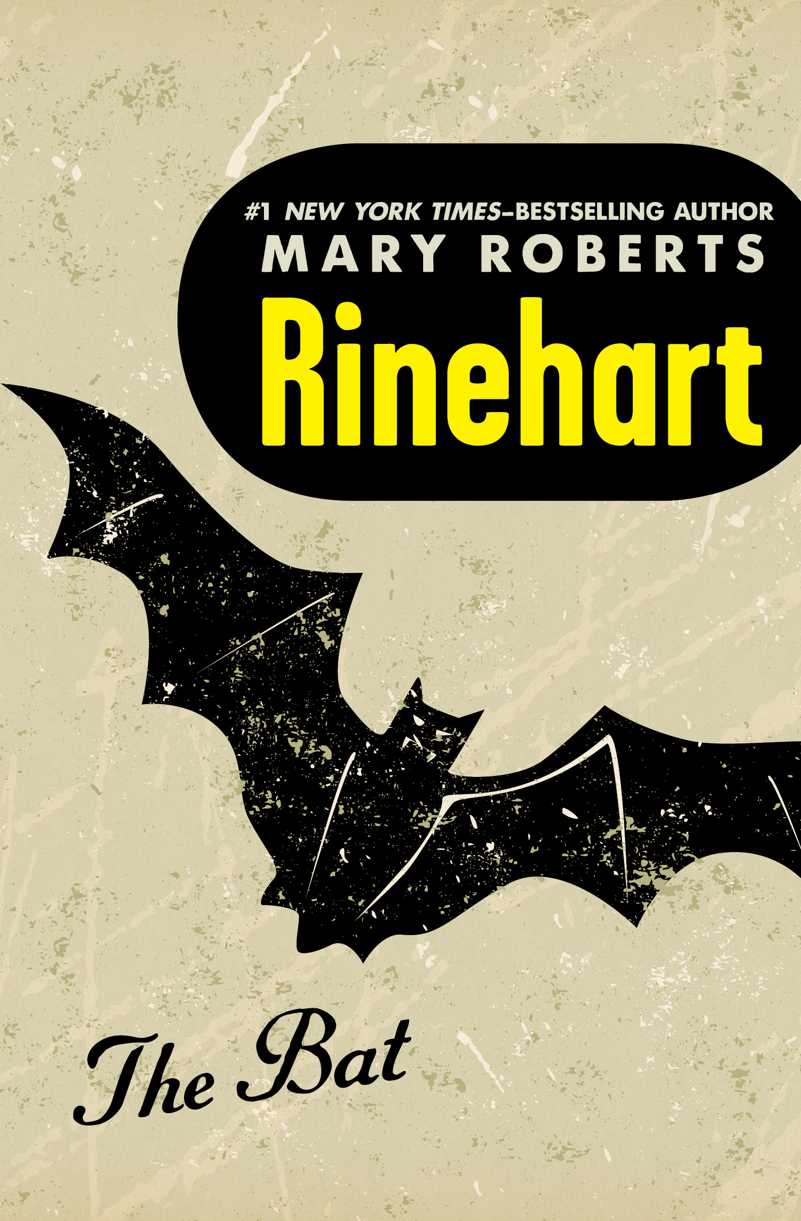 The Bat Mary Roberts Rinehart 1 The Shadow of the Bat YOUVE GOT TO GET him - photo 1