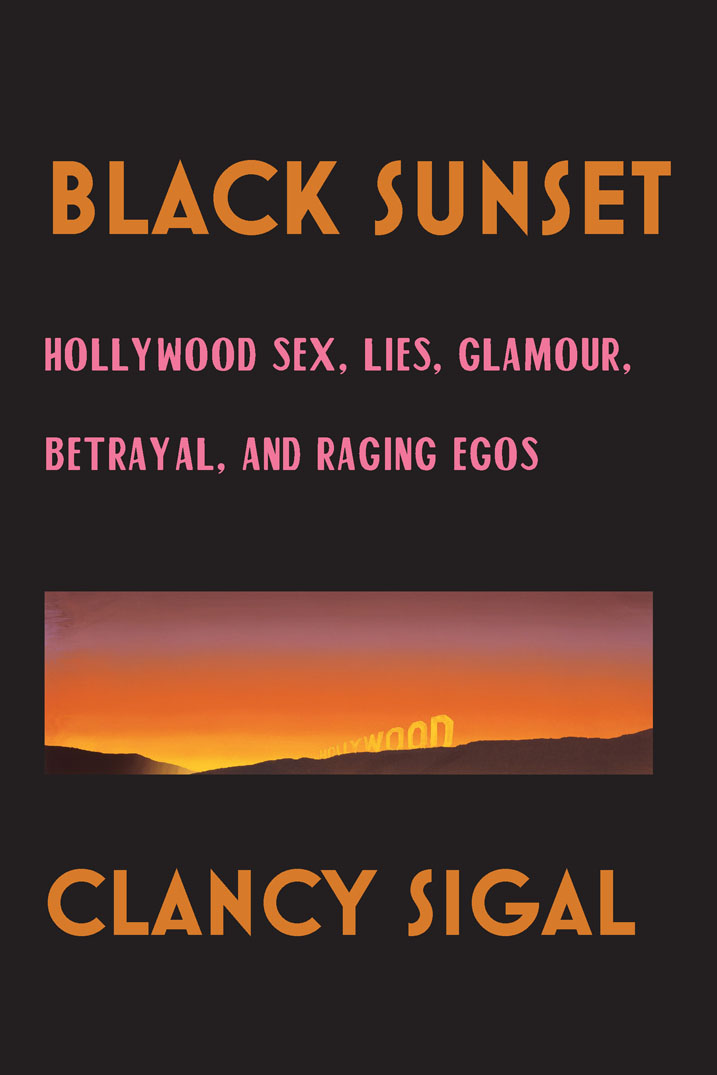 ebook ISBN 9781619028524 Copyright 2016 by Clancy Sigal All rights reserved - photo 1