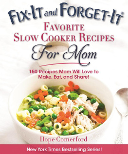 Hope Comerford - Fix-It and Forget-It Favorite Slow Cooker Recipes for Mom