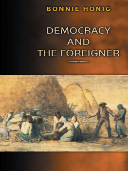 Honig - Democracy and the Foreigner