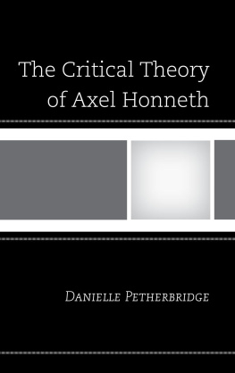 Honneth Axel The Critical Theory of Axel Honneth