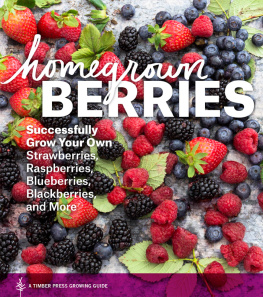 Bowling - Homegrown berries: successfully grow your own strawberries, raspberries, blueberries, blackberries, and more