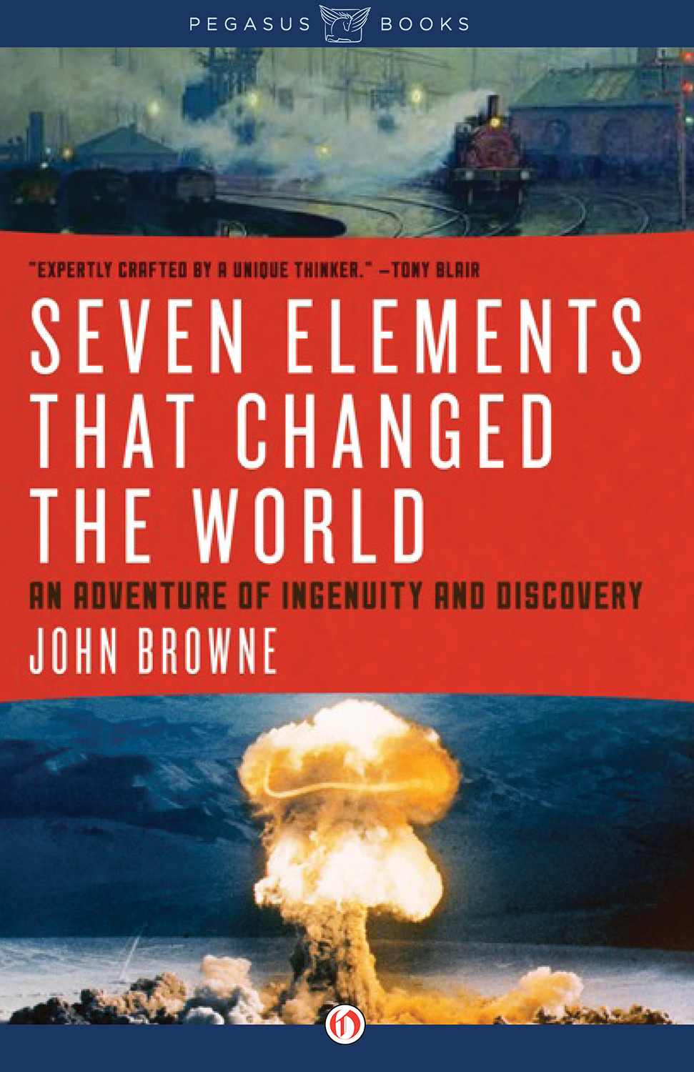 Seven Elements That Have Changed the World an Adventure of ingenuity and Discovery - image 1