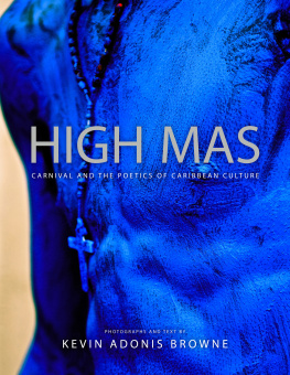 Browne High mas: carnival and the poetics of Caribbean culture