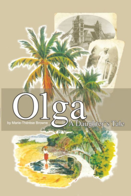 Browne Olga: a daughters tale