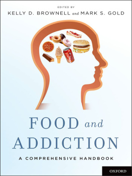 Brownell Kelly D. - Food and addiction: a comprehensive handbook