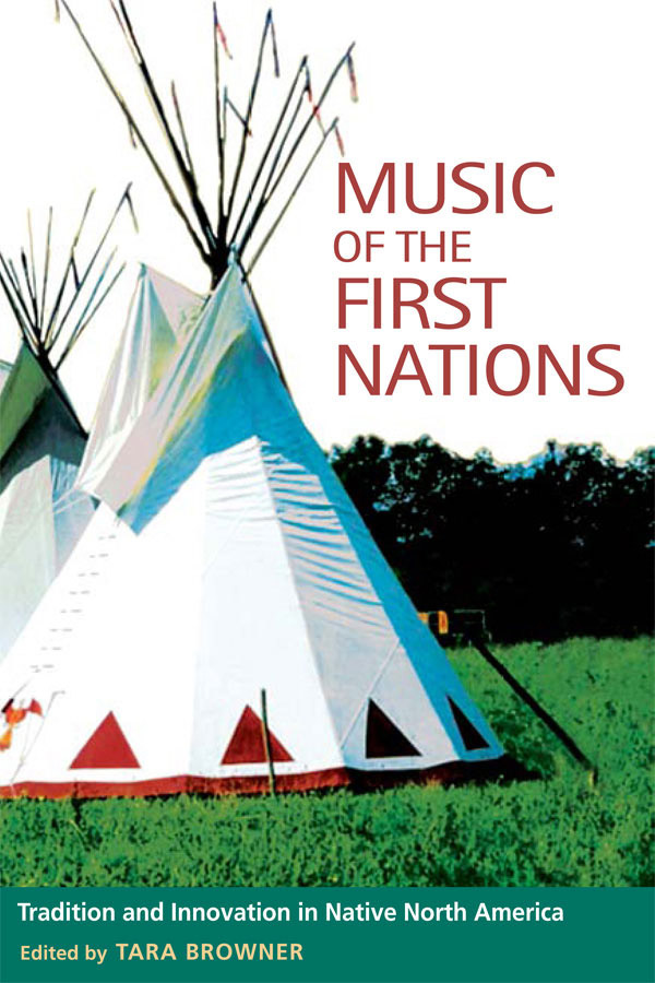 Music of the First Nations Music in American Life A list of books in the - photo 1