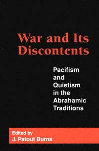 title War and Its Discontents Pacifism and Quietism in the Abrahamic - photo 1