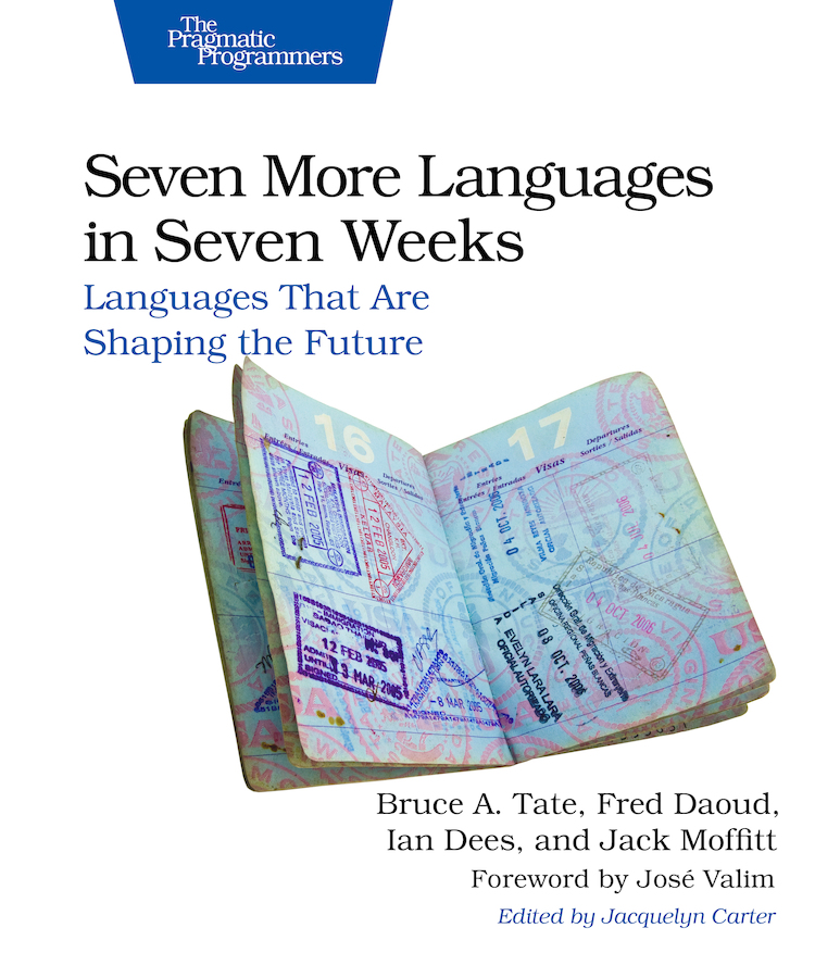Seven More Languages in Seven Weeks Languages That Are Shaping the Future by - photo 1