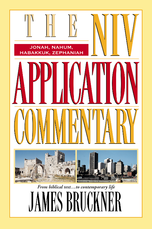 Jonah Nahum Habakkuk Zephaniah The NIV Application Commentary - image 1