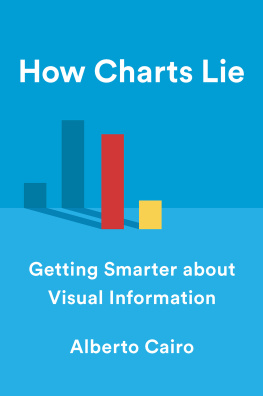 Cairo - How charts lie: getting smarter about visual information