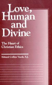 title Love Human and Divine The Heart of Christian Ethics Moral - photo 1