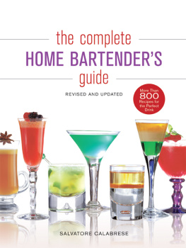 Calabrese - The Complete Home Bartenders Guide