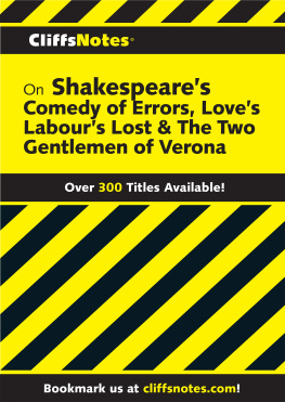 Calandra CliffsNotes on Shakespeares the Comedy of Errors, Loves Labours Lost & the Two Gentlemen of Verona