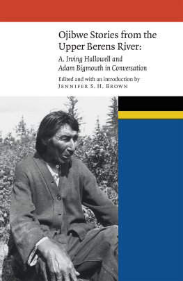 Brown OJIBWE STORIES FROM THE UPPER BERENS RIVER: a. irving hallowell and