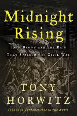 Brown John Midnight rising: John Brown and the raid that sparked the Civil War