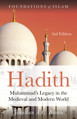 Brown Hadith: Muhammads legacy in the medieval and modern world