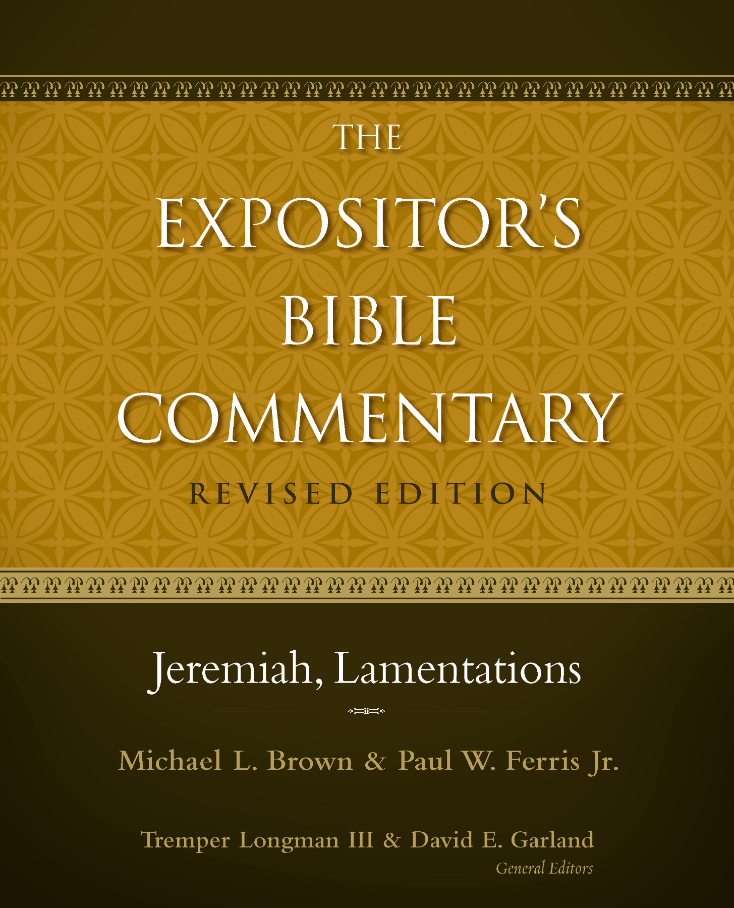 Jeremiah Lamentations The Expositors Bible Commentary Revised Edition Michael - photo 1