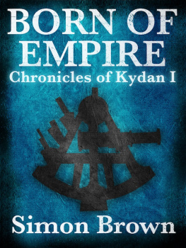 Brown Born of empire: the chronicles of kydan 1