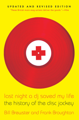 Broughton Frank - Last night a DJ saved my life: the history of the disc jockey