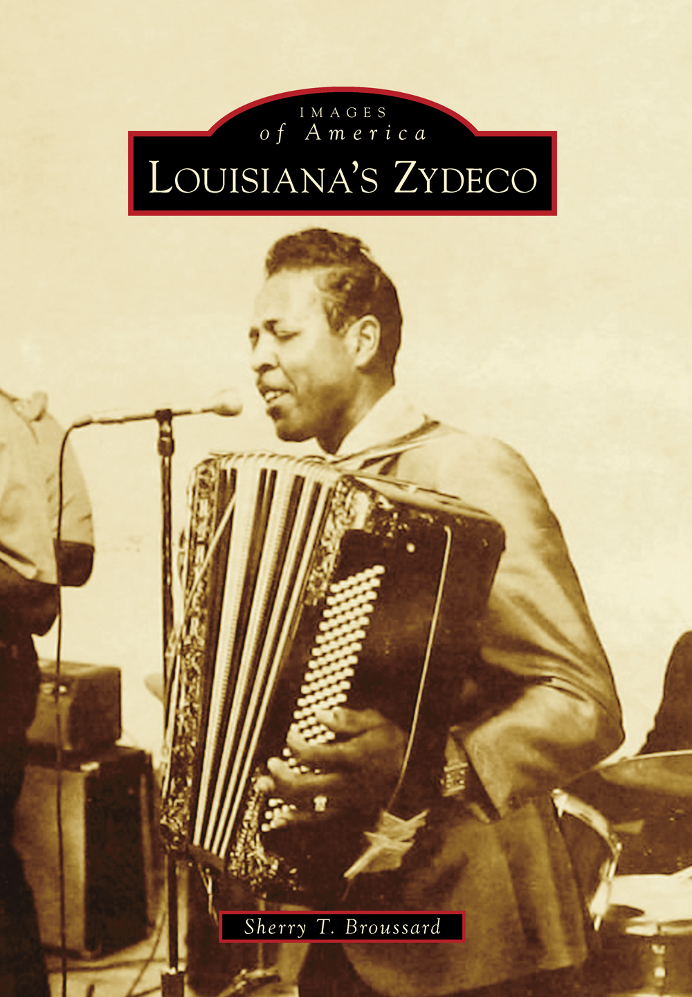 IMAGES of America LOUISIANAS ZYDECO ON THE COVER The Chenier brothers - photo 1