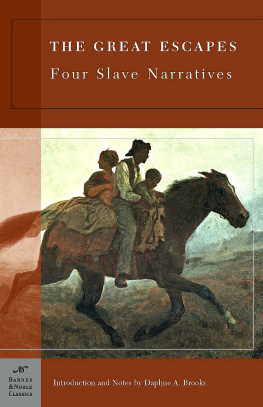 Brown Henry Box - The great escapes: four slave narratives