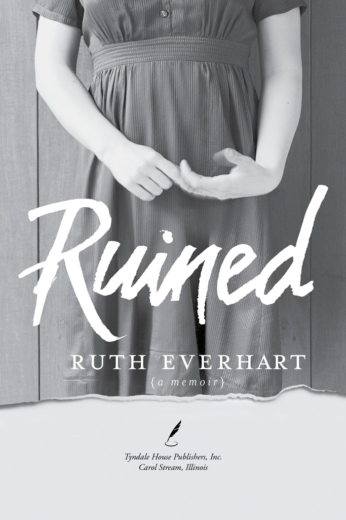 Advance Praise for Ruined Riveting Forthright compassionate and - photo 2