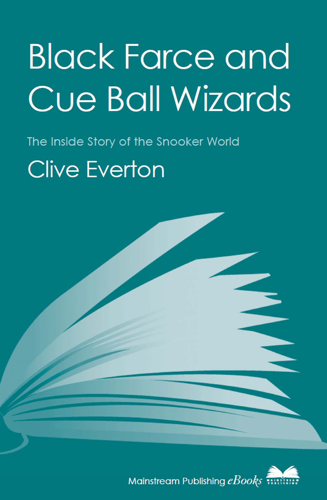 CONTENTS BLACK FARCE AND CUE BALL WIZARDS The Inside Story of the Snooker - photo 1