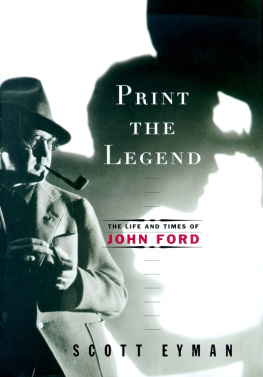 Eyman Print the legend the life and times of John Ford