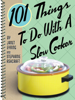 Eyring Janet 101 Things to Do with a Slow Cooker