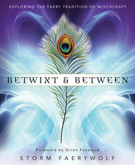 Faerywolf Betwixt & between: exploring the faery tradition of witchcraft