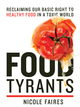 Faires - Food tyrants fight for your right to healthy food in a toxic world