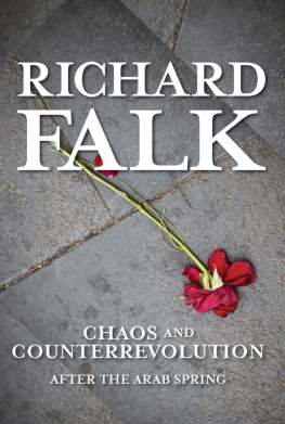 Falk - Chaos and counterrevolution: after the Arab Spring