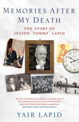 Fallenberg Evan - Memories after my death: the story of Joseph Tommy Lapid