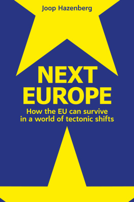 Europese Unie. - Next Europe: how the EU can survive in a world of tectonic shifts