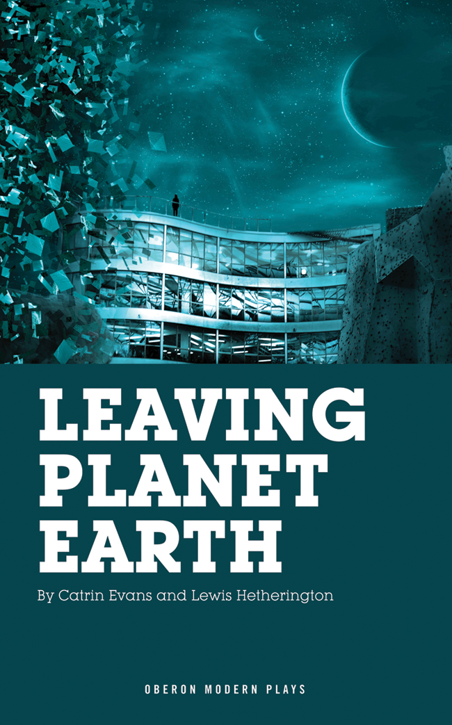 LEAVING PLANET EARTH By Catrin Evans and Lewis Hetherington The World Premiere - photo 1