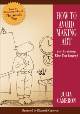 Evans Elizabeth Cameron - How to avoid making art (or anything else you enjoy)