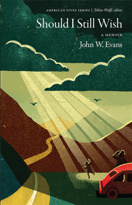 Evans Should I still wish: a memoir