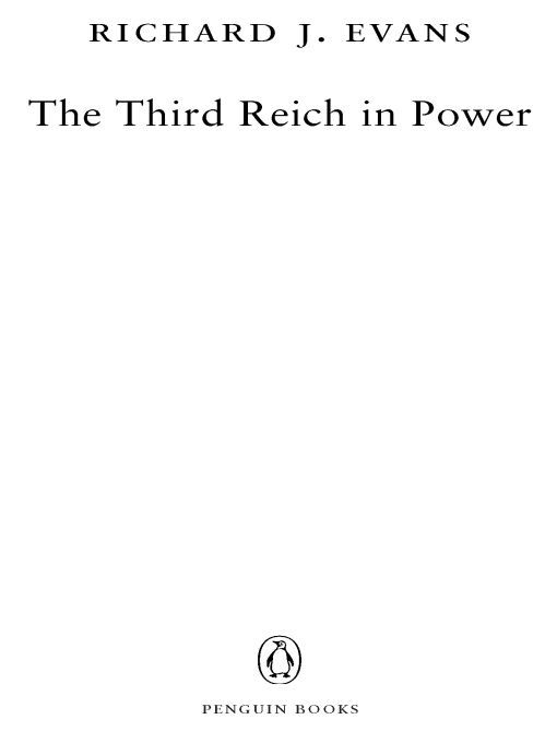 Table of Contents Praise for The Third Reich in Power Heir to a British - photo 1