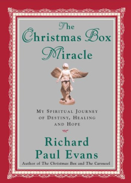 Evans - The Christmas Box Miracle: My Spiritual Journey of Destiny, Healing and Hope