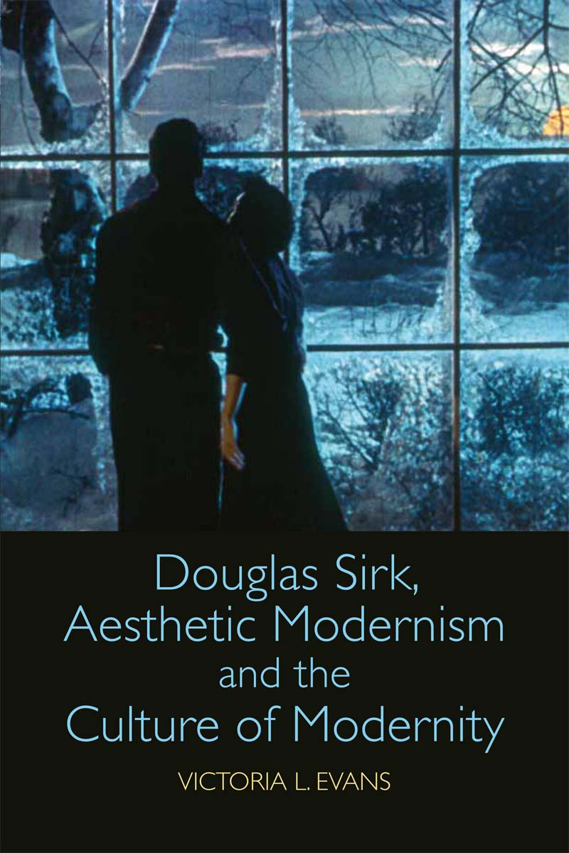 Douglas Sirk Aesthetic Modernism and the Culture of Modernity - image 1