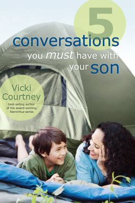 Courtney - 5 Conversations You Must Have with Your Son