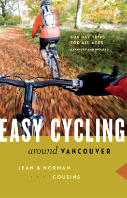 Cousins - Easy Cycling Around Vancouver: Fun Day Trips for All Ages